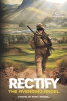 RECTIFY The Avenging Angel 1736153005 Book Cover