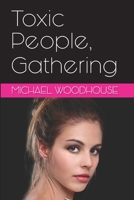 Toxic People, Gathering 0987085735 Book Cover