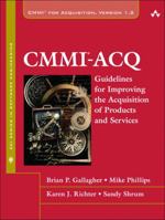 CMMI-ACQ: Guidelines for Improving the Acquisition of Products and Services 0321711513 Book Cover
