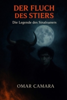 DER FLUCH DES STIERS: Die Legende des Sinaloaners B0GNMH5NDZ Book Cover