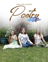 Eden Hope Academy Poetry Club B08HGTJKHC Book Cover