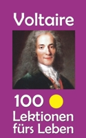 Voltaire: 100 Lektionen fürs Leben (German Edition) B0FKVTLJS6 Book Cover
