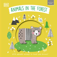 Little Chunkies: Animals in the Forest: With Adorable Animals to Touch and Discover 0744069998 Book Cover