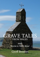 Grave Tales from Wales 1838428925 Book Cover