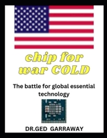 chip FOR war COLD B0BW3BJYCG Book Cover