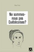 Ne sommes-nous pas Québécoises ? 2890916669 Book Cover