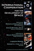 International Cooperation for the Development of Space 1478186232 Book Cover