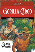 Gorilla Cargo: The Complete Adventures of McNally, Volume 1 (Argosy Library) 1618278290 Book Cover