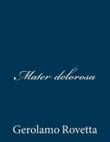 Mater dolorosa 1483954404 Book Cover