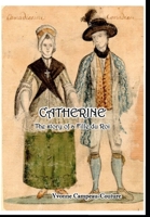 CATHERINE: The Life of a Fille du Roi B09BGKJT8W Book Cover