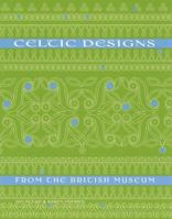 Celtic Designs from the British Museum 1570982295 Book Cover