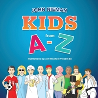 Kids from A-Z B0F3FDWBC5 Book Cover