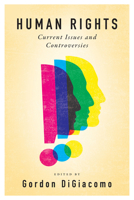 Human Rights: Current Issues and Controversies 1442609532 Book Cover