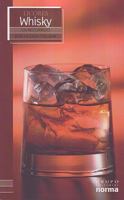 Licores Whisky/ Whisky (Un Recorrido Por La Cava Y El Bar/ a Visit to the Wine Cellar and Bar) 9580496498 Book Cover