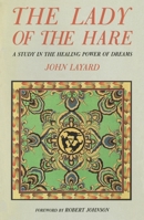 Lady of the Hare: A Study in the Healing Power of Dreams 0877734569 Book Cover