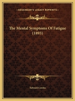 The Mental Symptoms of Fatigue 1022137352 Book Cover