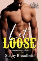 Let Loose: Dyslexia Friendly Font (Hellhounds MC Dyslexia Friendly Font) B0F9TVZNKG Book Cover