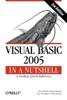 Visual Basic 2005 in a Nutshell: A Desktop Quick Reference (In a Nutshell 059610152X Book Cover