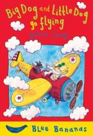 Big Dog and Little Dog Go Sailing 0778708454 Book Cover