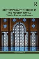 Contemporary Thought in the Muslim World: Trends, Themes, and Issues 041585508X Book Cover