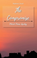 The Compromise: Third Time Lucky 180193052X Book Cover
