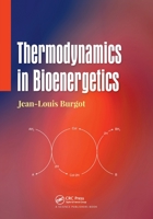 Thermodynamics in Bioenergetics 0367776685 Book Cover