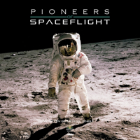 Pioneers of Spaceflight 1912332272 Book Cover