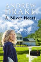 A Silver Heart: A May-December Romance 0991125975 Book Cover