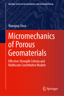 Micromechanics of Porous Geomaterials: Effective Strength Criteria and Multiscale Constitutive Models (Springer Series in Geomechanics and Geoengineering) 3032405173 Book Cover