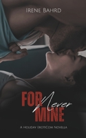 ForNever Mine: A Friends With Benefits ErotiCom B0CTJ2H8F3 Book Cover