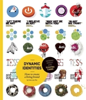 Dynamic Identities: How to Create a Living Brand 9063693397 Book Cover