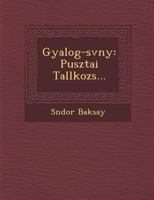 Gyalog- Sv NY: Pusztai Tal Lkoz S... 1249523702 Book Cover