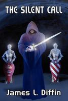 The Silent Call 0615572375 Book Cover