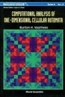 Computational Analysis of One-Dimensional Cellular Automata 9810222211 Book Cover
