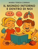 IL MONDO INTORNO E DENTRO DI NOI B0FVXQ9WFY Book Cover