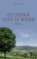 Les oiseaux sont de retour: Roman (Écrire l'Afrique) (French Edition) 2140252330 Book Cover