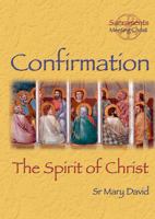 Confirmation: The Spirit of Christ 1860822339 Book Cover