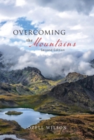 Overcoming the Mountains: Second Edition 1645504565 Book Cover