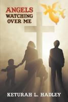 Angels Watching Over Me 1631350633 Book Cover