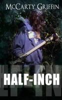 Half-Inch 1478155647 Book Cover
