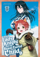 The Lady Knight and the Beast-Eared Child Vol. 5 B0FHV8KLQZ Book Cover