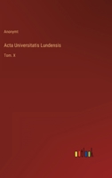 Acta Universitatis Lundensis: Tom. X 3368215361 Book Cover