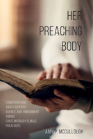 Her Preaching Body 1498291635 Book Cover