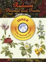 Redoute Flowers and Fruits CD-ROM and Book (Dover Full-Color Electronic Design) 0486996069 Book Cover
