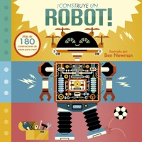 ¡Construye un robot! (Spanish Edition) 8491457828 Book Cover