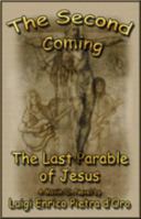 The Second Coming, the Last Parable of Jesus: A Movin-On Novel 150295155X Book Cover