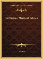 The Origin of Magic and Religion 0766142787 Book Cover