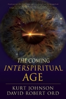 The Coming Interspiritual Age 1897238746 Book Cover