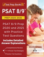 PSAT 8/9 Prep 2020-2021: PSAT 8/9 Prep 2020 and 2021 with Practice Test Questions: [2nd Edition] 162845976X Book Cover
