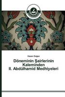 Doneminin Airlerinin Kaleminden II. Abdulhamid Medhiyeleri 3639812298 Book Cover